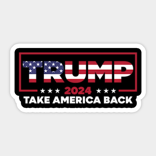 Donald Trump 2024 Take America Back Election - The Return Sticker by lam-san-dan